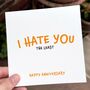 Funny Anniversary Card – I Hate You The Least Design, thumbnail 1 of 7
