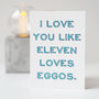 Like Eleven Loves Eggos Funny Valentine's Day Card, thumbnail 3 of 3