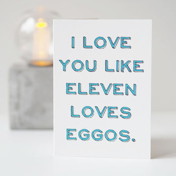 Like Eleven Loves Eggos Funny Valentine's Day Card, 3 of 3