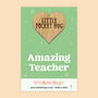 Amazing Teacher – Little Pocket Hug Wooden Heart Token, thumbnail 1 of 3