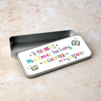Personalised Teachers 'Thank You For Being A Chapter' Pencil Tin, 3 of 5
