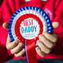Best Daddy Personalised Fathers Day Rosette, thumbnail 2 of 8