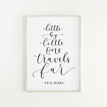 'Little By Little One Travels Far' Hand Lettered Print, 3 of 3