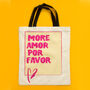 More Amor Por Favor Typography Everyday Shopper Bag, thumbnail 3 of 6