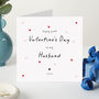 Personalised First Valentine’s Day As My Husband Card, thumbnail 1 of 4