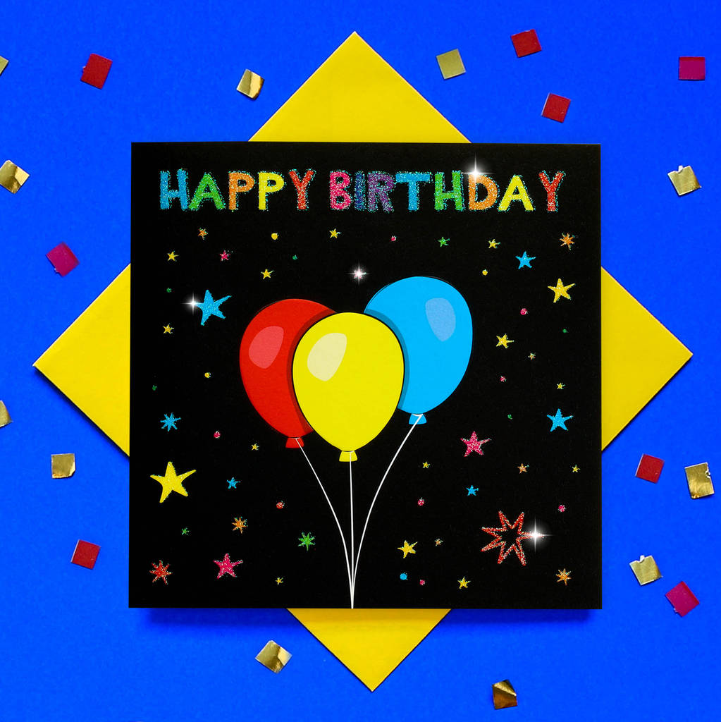 Glitter Happy Birthday Balloon Greeting Card By Tache