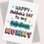 Fabulous Mummy Mothers Day Card, thumbnail 4 of 5