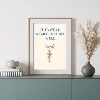 A4 Typography Print It Always Starts Off So Well, 3 of 5