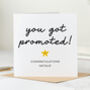 Personalised Congrats Card 'You Got Promoted', thumbnail 1 of 2