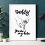 Daddy, You Are My Hero Print Father's Day, thumbnail 1 of 4