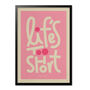 Life's Too Short Bold Illustrated Playful Print, Typographic Nostalgic Style, Bold Graphic Portrait Artwork Design, A5 A4 A3 A2 A1, thumbnail 3 of 8