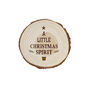 A Little Christmas Spirit Coaster | Wooden Log Coaster | Christmas Table Decor | Festive Drink Coaster | Holiday Kitchen Accessory | Gift, thumbnail 2 of 2