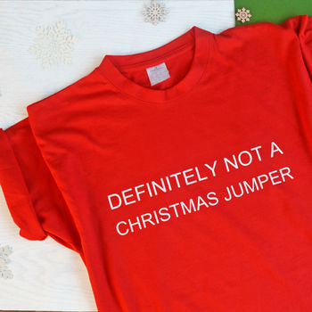 'Definitely NOT a Christmas Jumper' T Shirt, 5 of 5