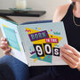 Born In The 90s . . . Growing Up In The 00s Gift Book, thumbnail 1 of 7