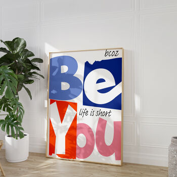 Be You Maximalist Poster, 3 of 6