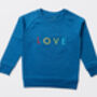 'Love' Embroidered Children's Organic Sweatshirt, thumbnail 6 of 7