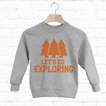 Let’s Go Exploring Children's Slogan Sweatshirt, 2 of 3