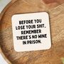 Before You Lose Your Shit | Black And Cream | Coaster, thumbnail 1 of 2