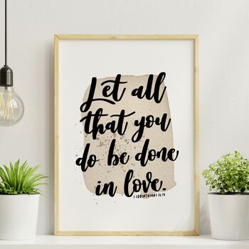 Let All That You Do Be Done In Love Watercolour Print, 4 of 5