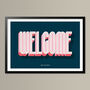 Welcome, Hallway Wall Art, Wall Art Print, Fun Typography Print, Colourful Art, Home Decor, A5, A4, A3, A2, A1, thumbnail 2 of 6