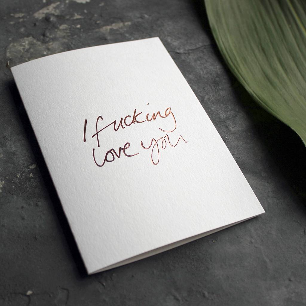 'I Fucking Love You' Rose Gold Foil Valentines Card, 1 of 4