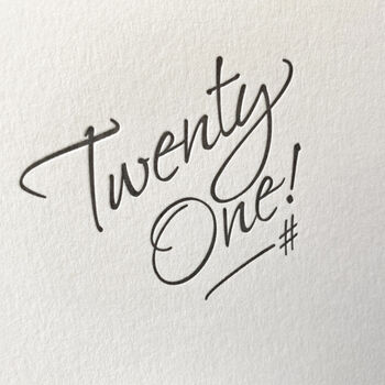 'Twenty One' Letterpress Card, 2 of 2