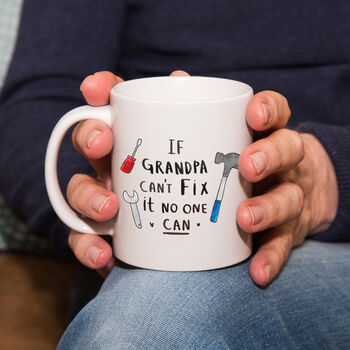 'If Grandad Can't Fix It, No One Can!' Mug, 3 of 10
