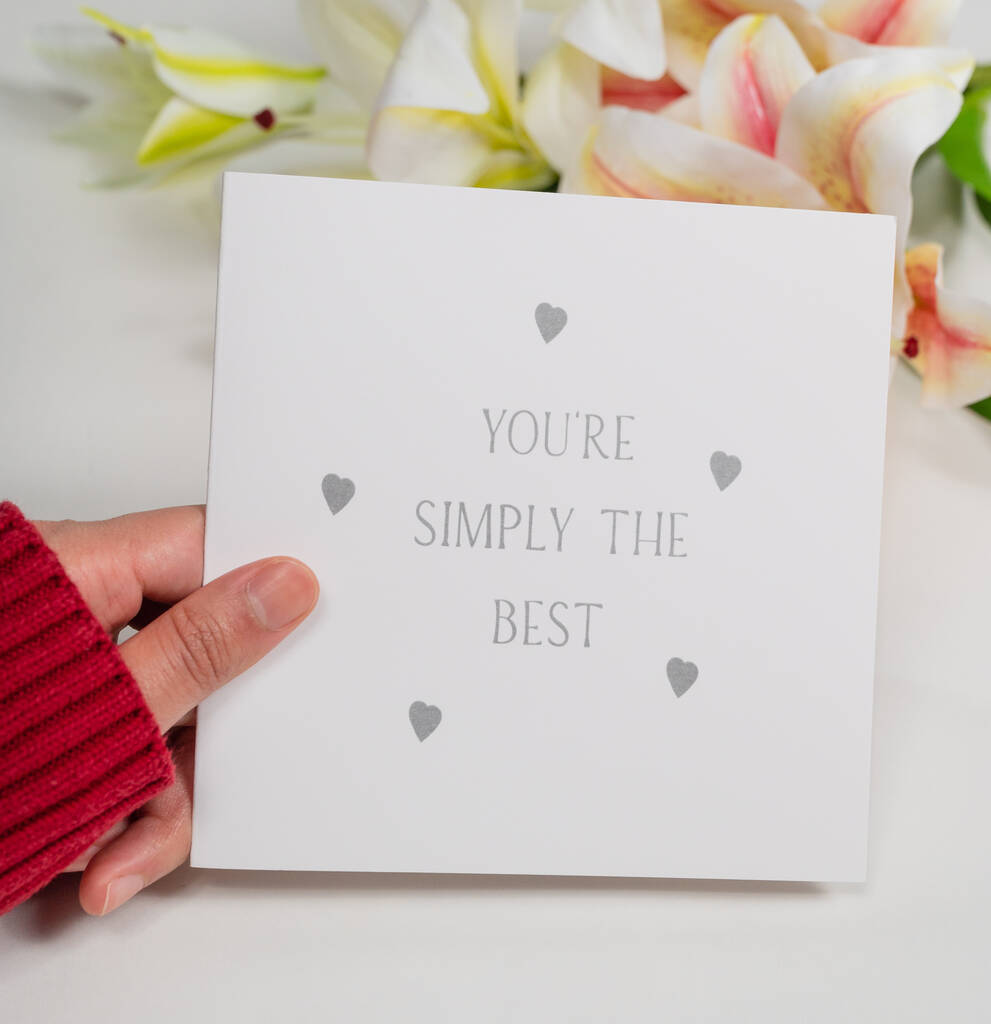'you're Simply The Best' Greetings Card By Liberty Bee