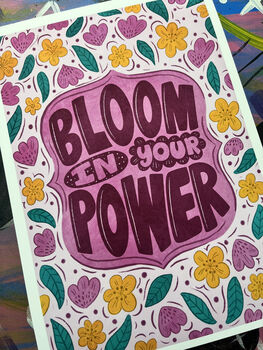 Bloom In Your Power | Motivational Floral Art Print | Wall Art For Women | Self Love And Empowerment Poster, 5 of 6