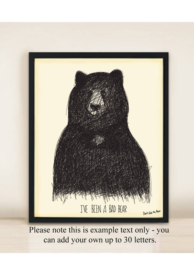 big bear a3 print personalised text available by don't feed the bears ...