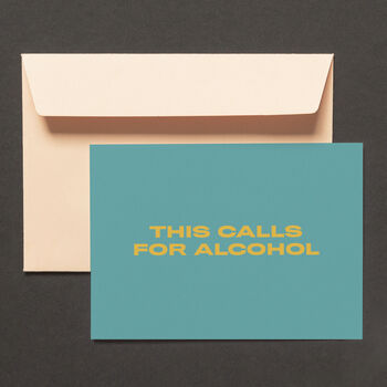 'This Calls For Alcohol' Funny Congratulations Card, 2 of 2
