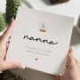 Personalised Nanna Christmas Card For Nana Nan Grandma, thumbnail 1 of 7