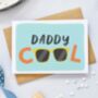 Daddy Cool Father's Day Card For Dad, thumbnail 1 of 2