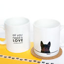 personalised ‘all you need is love and a dog’ mug by heather alstead