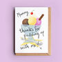 Thanks For Pudding Up With Me Mother's Day Card, thumbnail 2 of 5