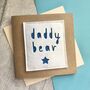 'Papa Bear/Daddy Bear’ Felt Birthday/Father's Day Card, thumbnail 1 of 2