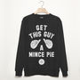 Get This Guy A Mince Pie Men's Christmas Sweatshirt, thumbnail 2 of 2