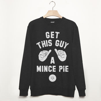 Get This Guy A Mince Pie Men's Christmas Sweatshirt, 2 of 2