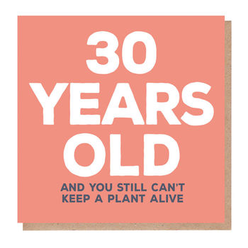 30 Years Old Birthday Card, 2 of 2