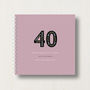 Personalised 40th Birthday Memories Album, thumbnail 12 of 12
