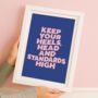 Keep Your Heels Head Standards High Typography Print, thumbnail 1 of 5