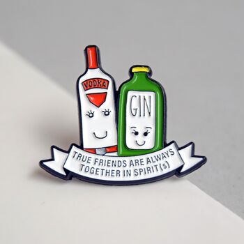 'Together In Spirits' Pin Badge Gift For Friend, 3 of 5