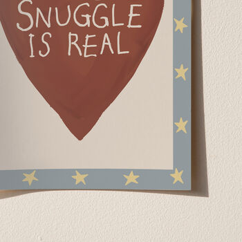 The Snuggle Is Real Nursery Print, 3 of 12