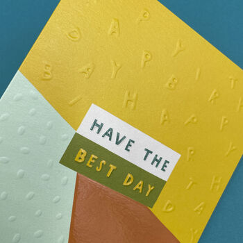 'Have The Best Day' Birthday Card, 2 of 2