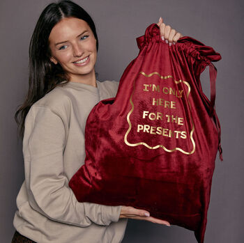 I'm Only Here For The Presents Luxury Velvet Style Gift Bag, 2 of 7