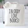 Readers Gift 'Bloody Love Books' Book Bag Reading Gift, thumbnail 1 of 3