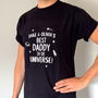 Personalised Best Daddy In The Universe T Shirt, thumbnail 1 of 8