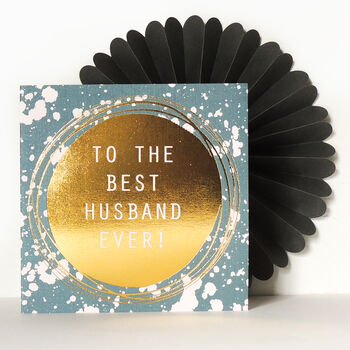 Gold Foiled To The Best Husband Ever! Card, 5 of 5
