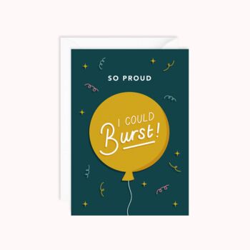 So Proud I Could Burst Card, 2 of 3