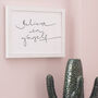 'Believe In Yourself' Motivational Wall Art Print, thumbnail 1 of 3